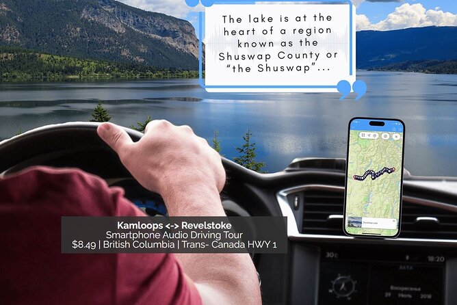 Smartphone Audio Driving Tour between Kamloops & Revelstoke - What this Kamloops to Revelstoke tour actually adds